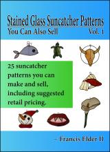 Stained Glass Suncatcher Patterns You Can Also Sell Vol. 1